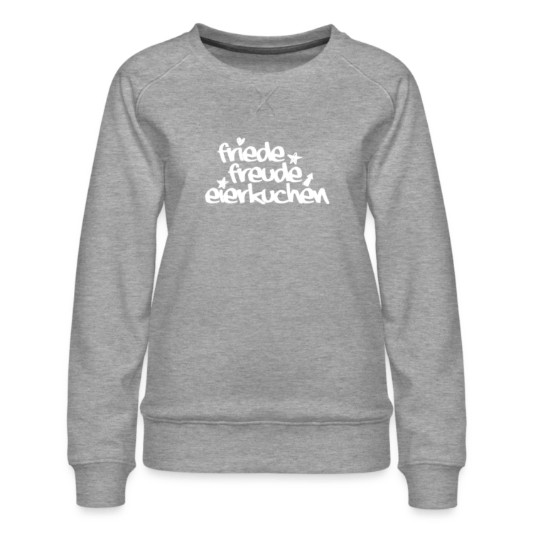 Frauen Premium Pullover mit Friede, Freude, Eierkuchen Aufdruck – Bild 3