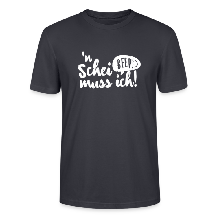 Männer Bio-T-Shirt mit "`n Schei... muss ich!” Aufdruck. – Bild 3