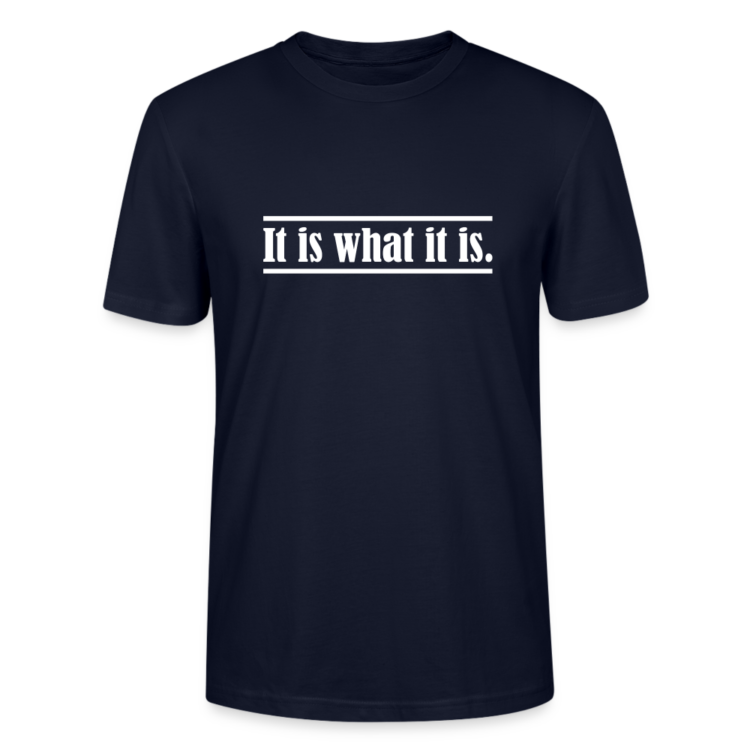 Frauen Bio-T-Shirt mit "It is what it is." Aufdruck – Bild 2